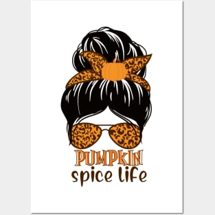 Pumpkin Spice Life Posters and Art